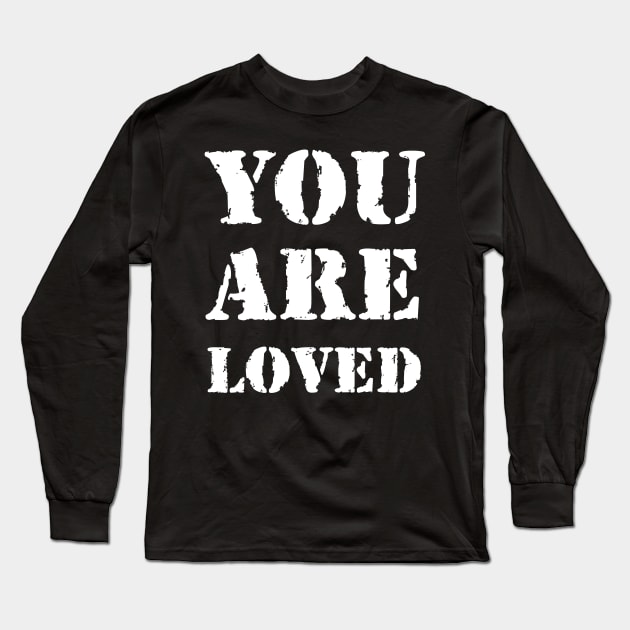 You are loved Long Sleeve T-Shirt by Erena Samohai